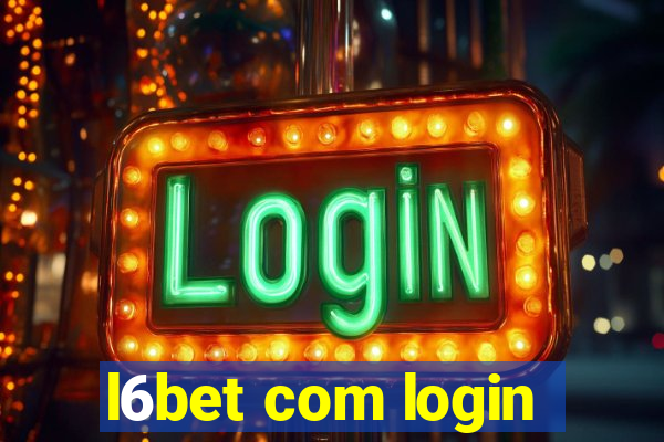 l6bet com login